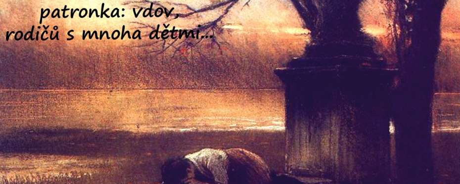 Sv. Adéla, patronka vdov, rodičů s mnoha dětmi . . .